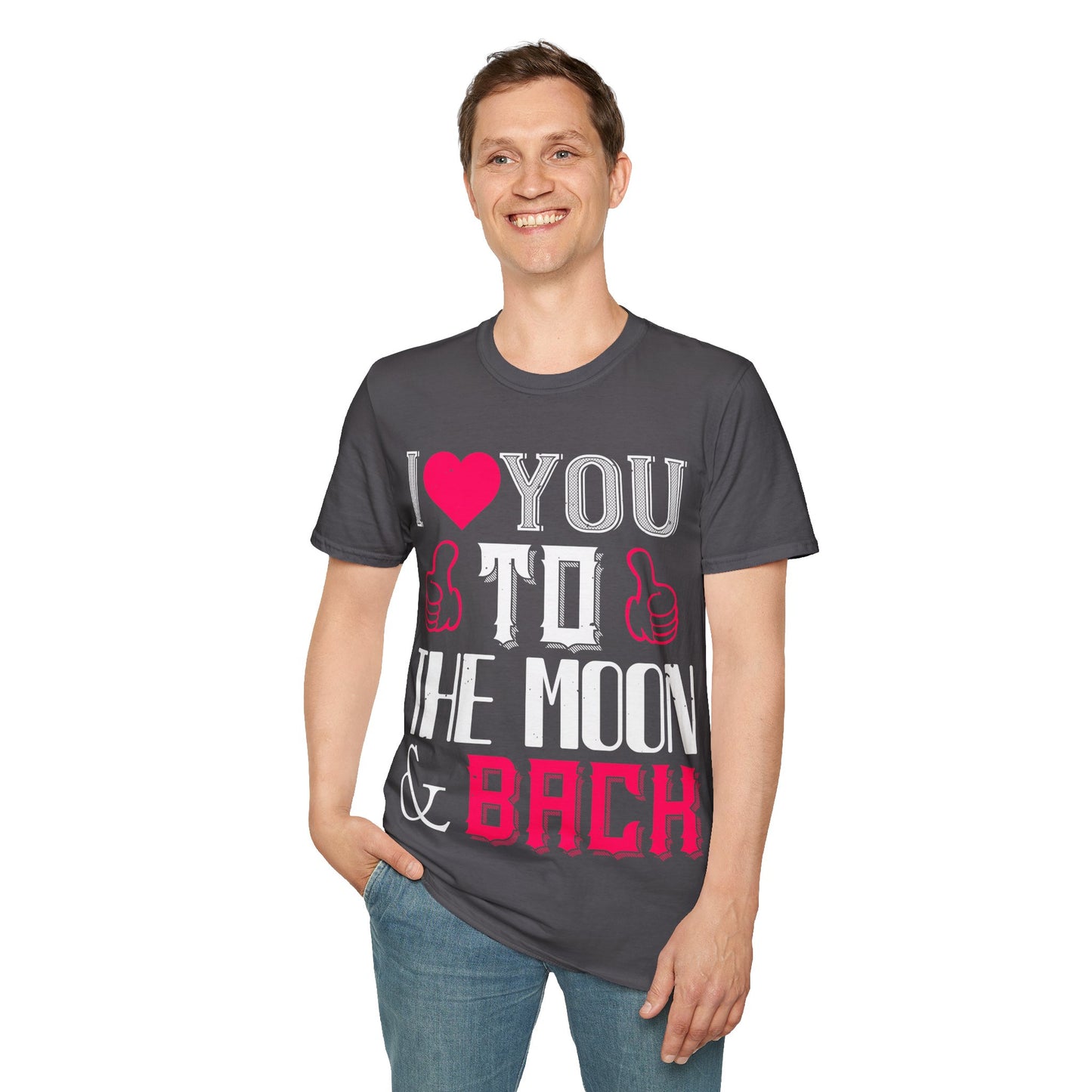 I  You To The Moon & Back T-Shirt — Romantic Couple Valentine Tee