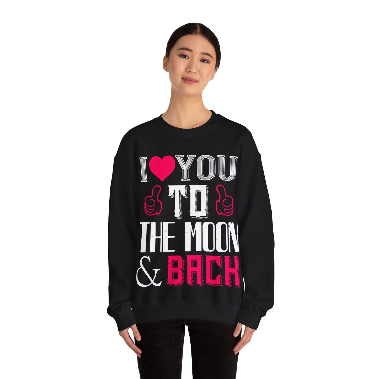 I  You to the Moon & Back Sweatshirt — Romantic Valentine's Crewneck