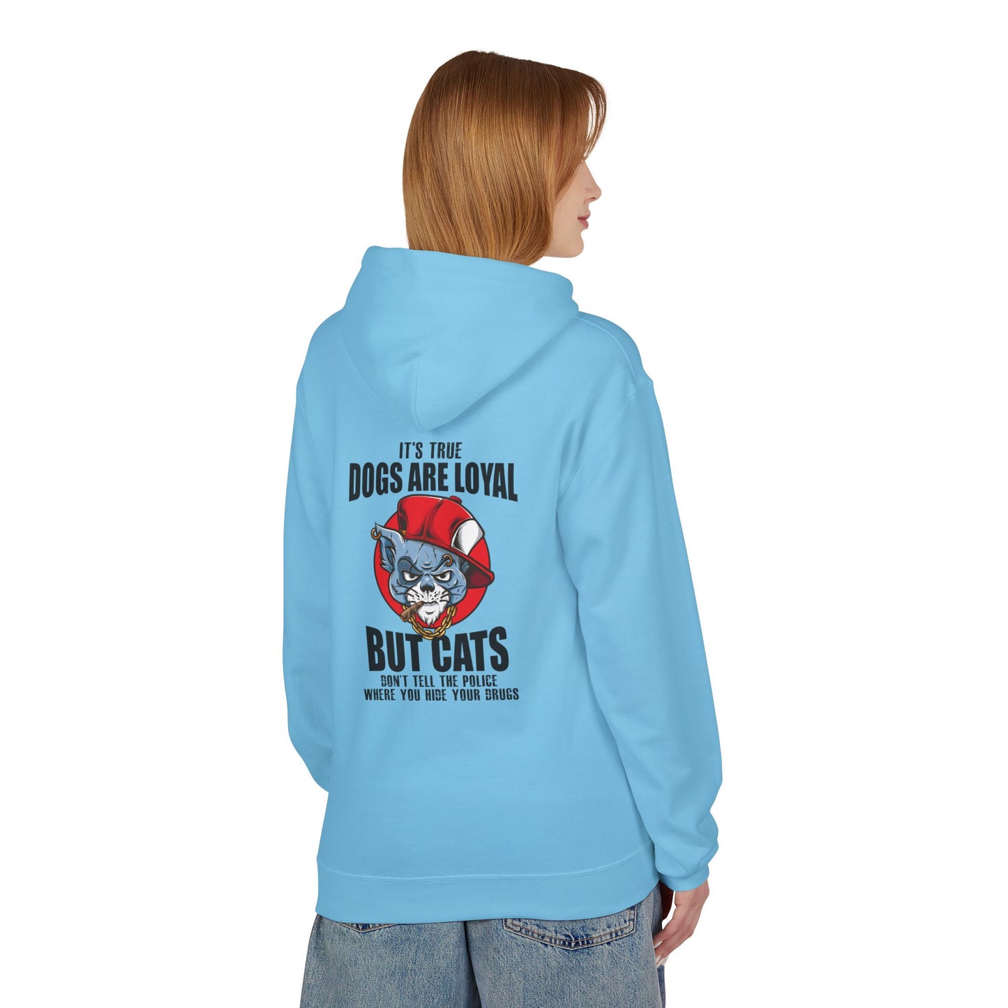 Hoodie — "Dogs Are Loyal But Cats Don’t Tell the Police" Graphic Cat Lover Pullover