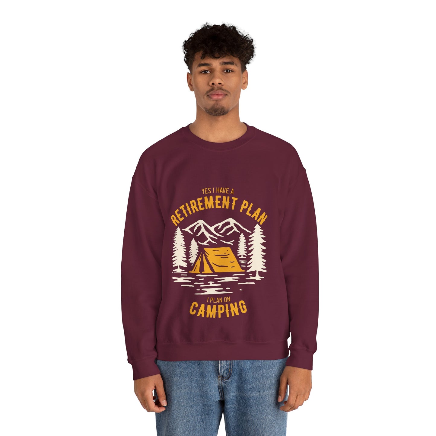 Crewneck Sweatshirt — "Yes I Have a Retirement Plan, I Plan on Camping" Vintage Camping Design