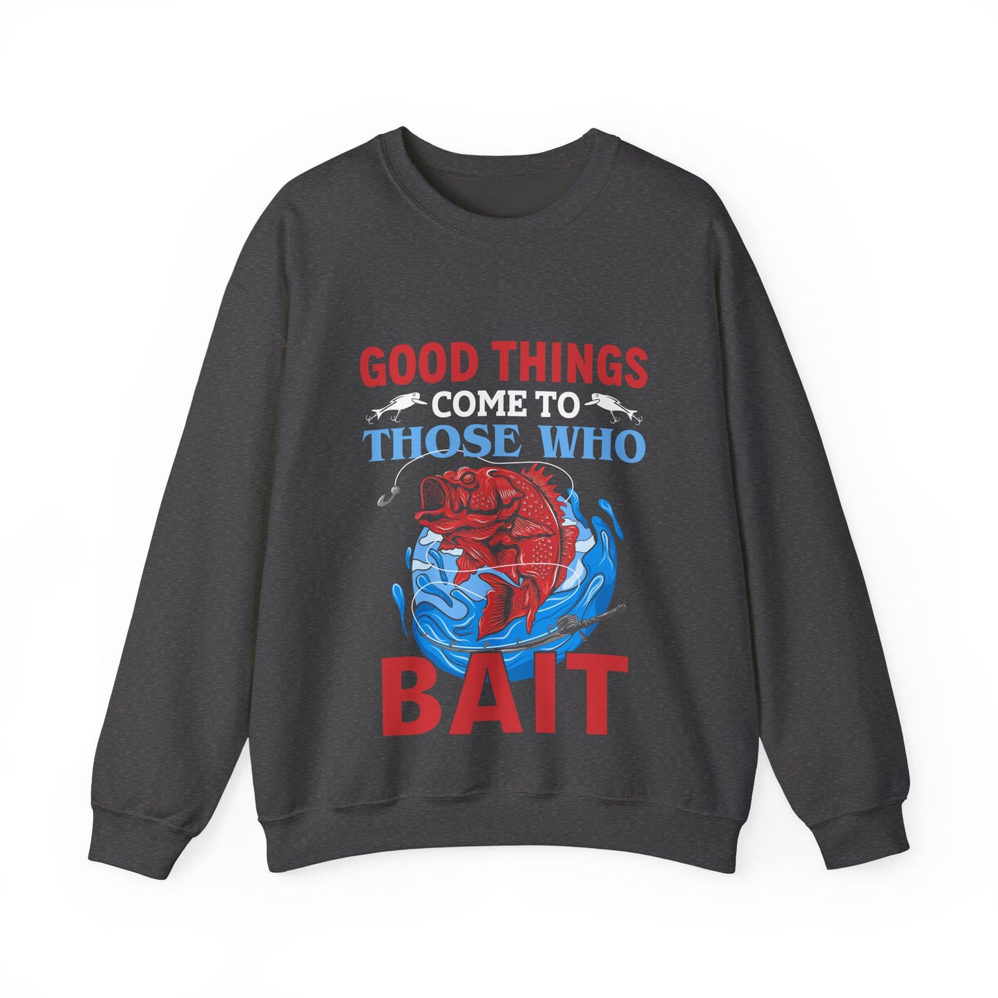 Fishing Enthusiast Crewneck Sweatshirt - Good Things for Bait Lovers