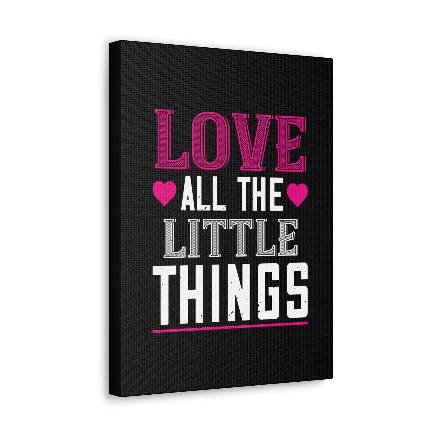 Love All The Little Things Canvas Wall Art