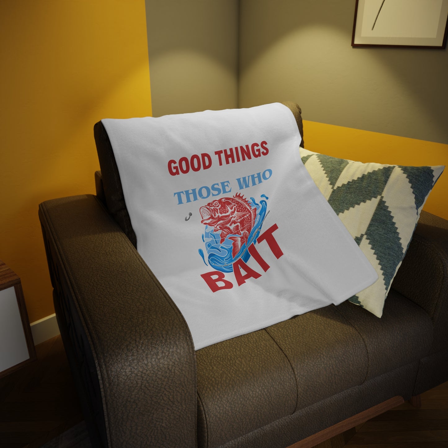 Plush Fleece Blanket — "Good Things Those Who Bait" Fishing Throw for Anglers