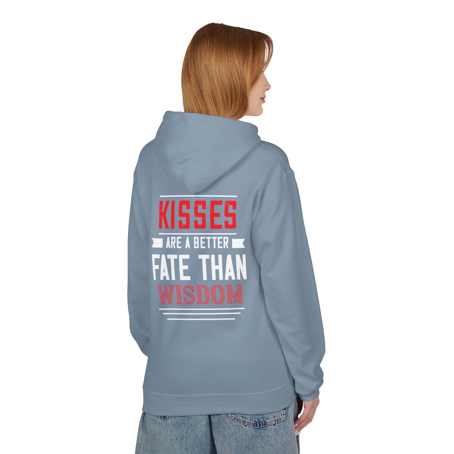 Hoodie - "Kisses Are A Better Fate Than Wisdom" Graphic Pullover