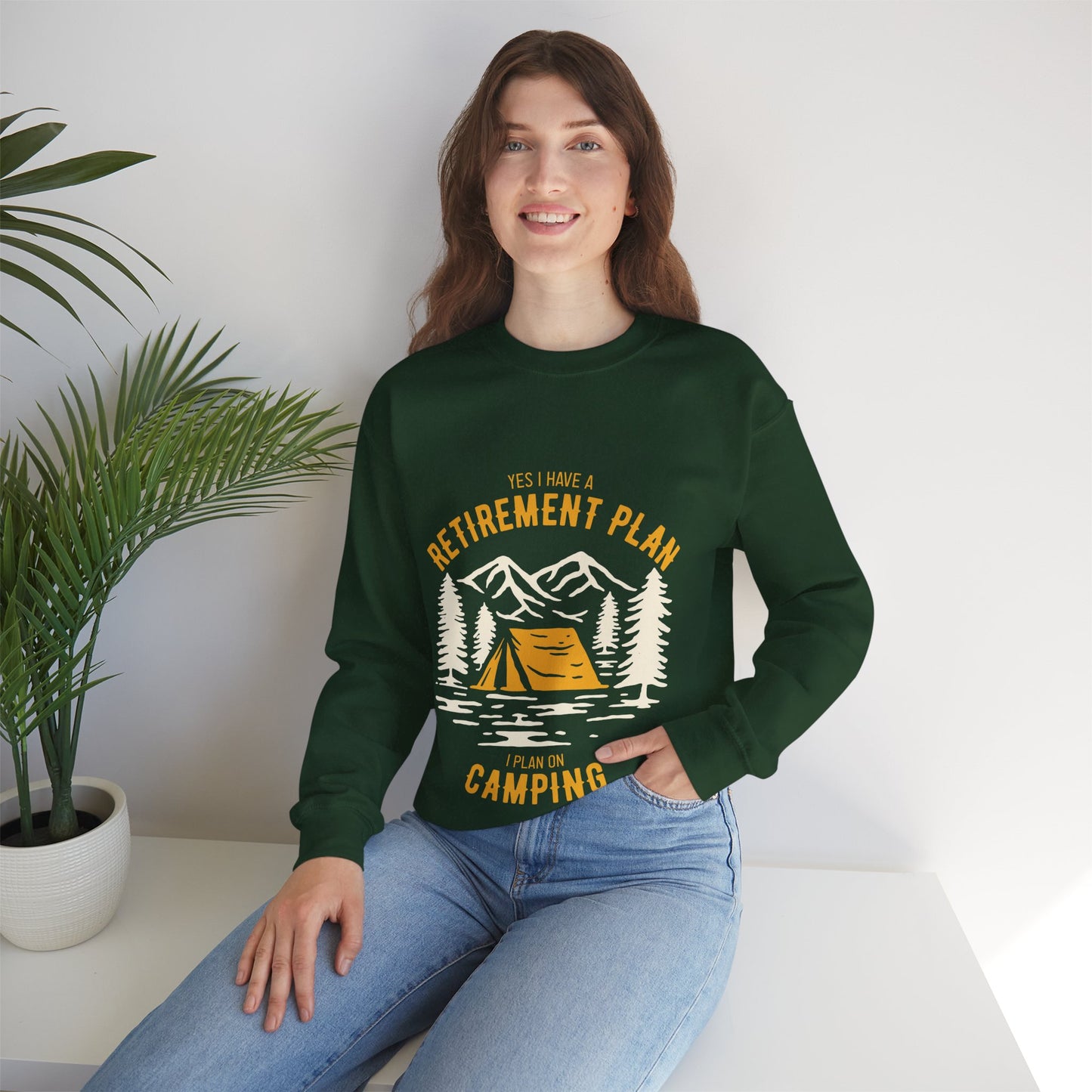 Crewneck Sweatshirt — "Yes I Have a Retirement Plan, I Plan on Camping" Vintage Camping Design