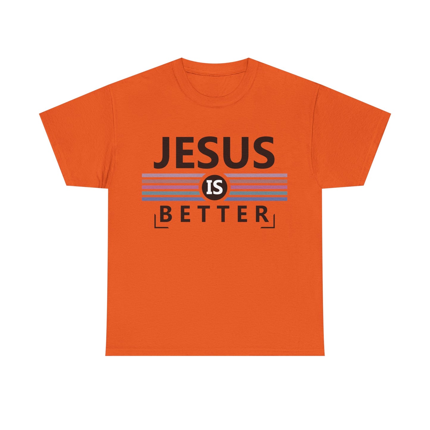 Jesus Is Better Unisex Heavy Cotton Tee - Faith-Based Apparel