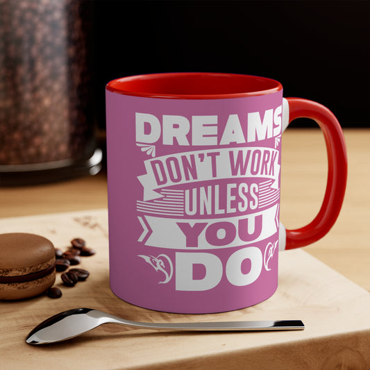 Dream Big Pink Accent Mug — Inspirational 11oz Coffee Cup