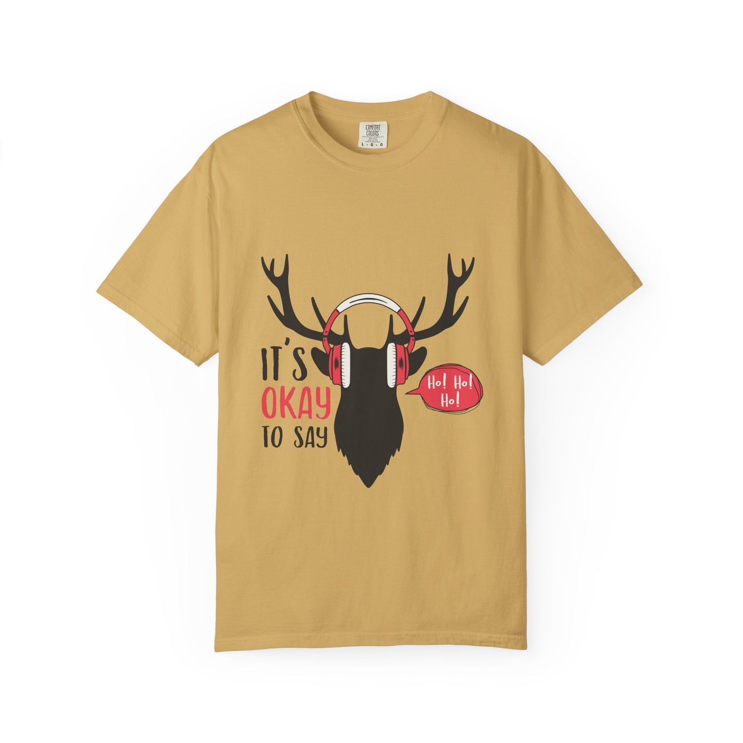 Reindeer Headphones Christmas T-Shirt – "It’s Okay to Say Ho! Ho! Ho!" Holiday Tee