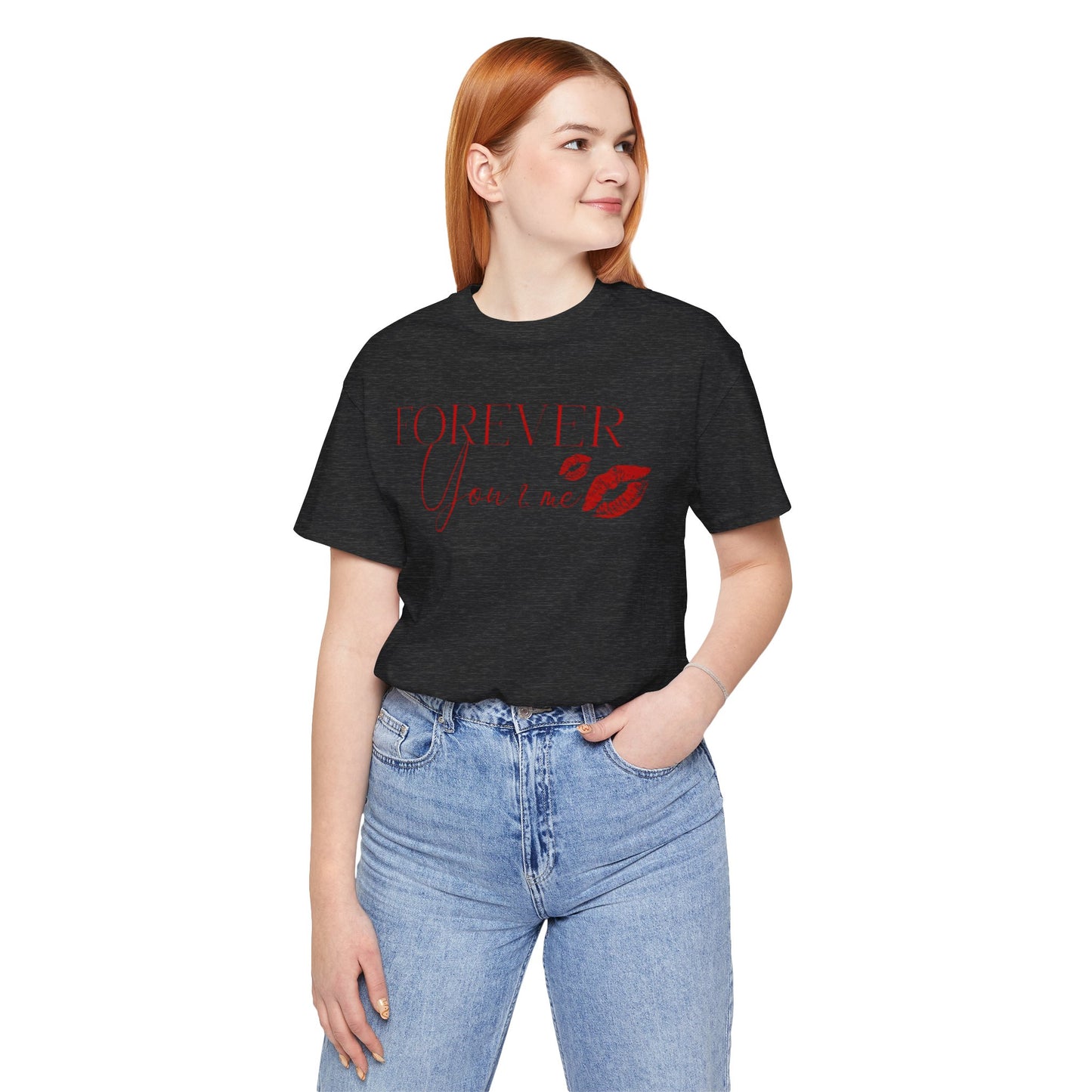 Forever You & Me Kiss Tee — Romantic Script Graphic T-Shirt