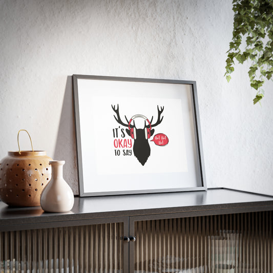 Holiday Deer Head Framed Poster — "It's Okay To Say" Christmas Wall Art