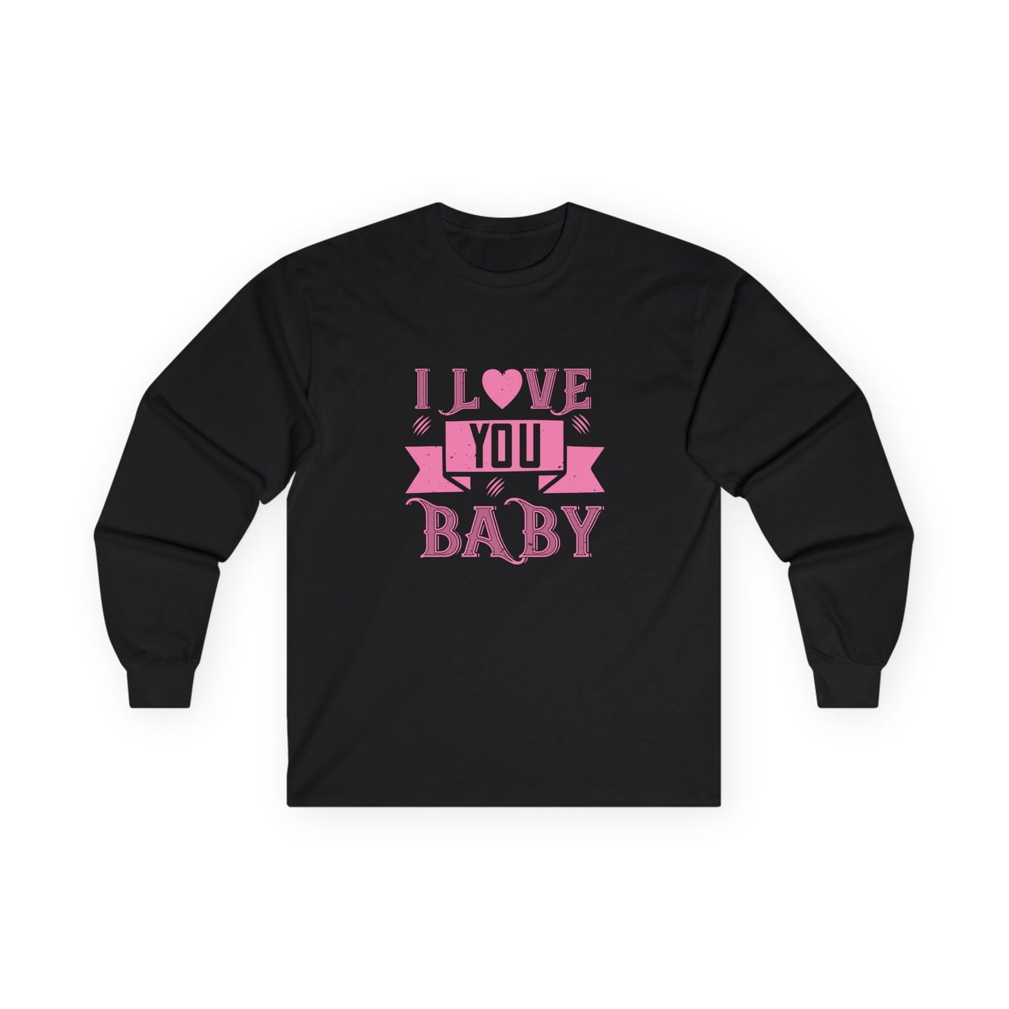 I Love You Baby Long Sleeve Tee — Pink Heart Valentine's Shirt