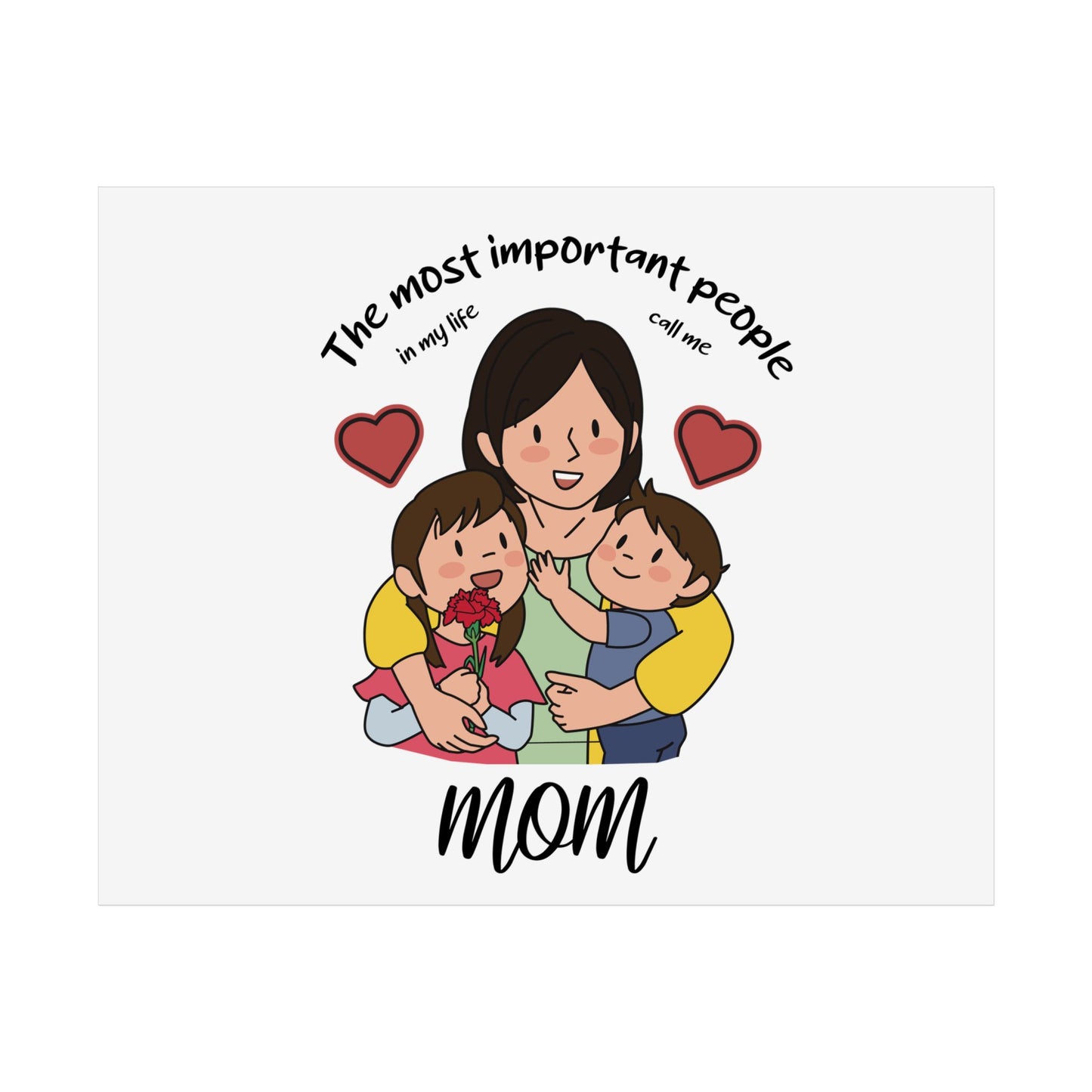 Mom Love Unframed Posters