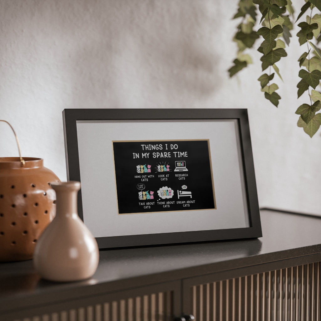 Framed Poster — "Things I Do in My Spare Time" Cute Cat Activity Print