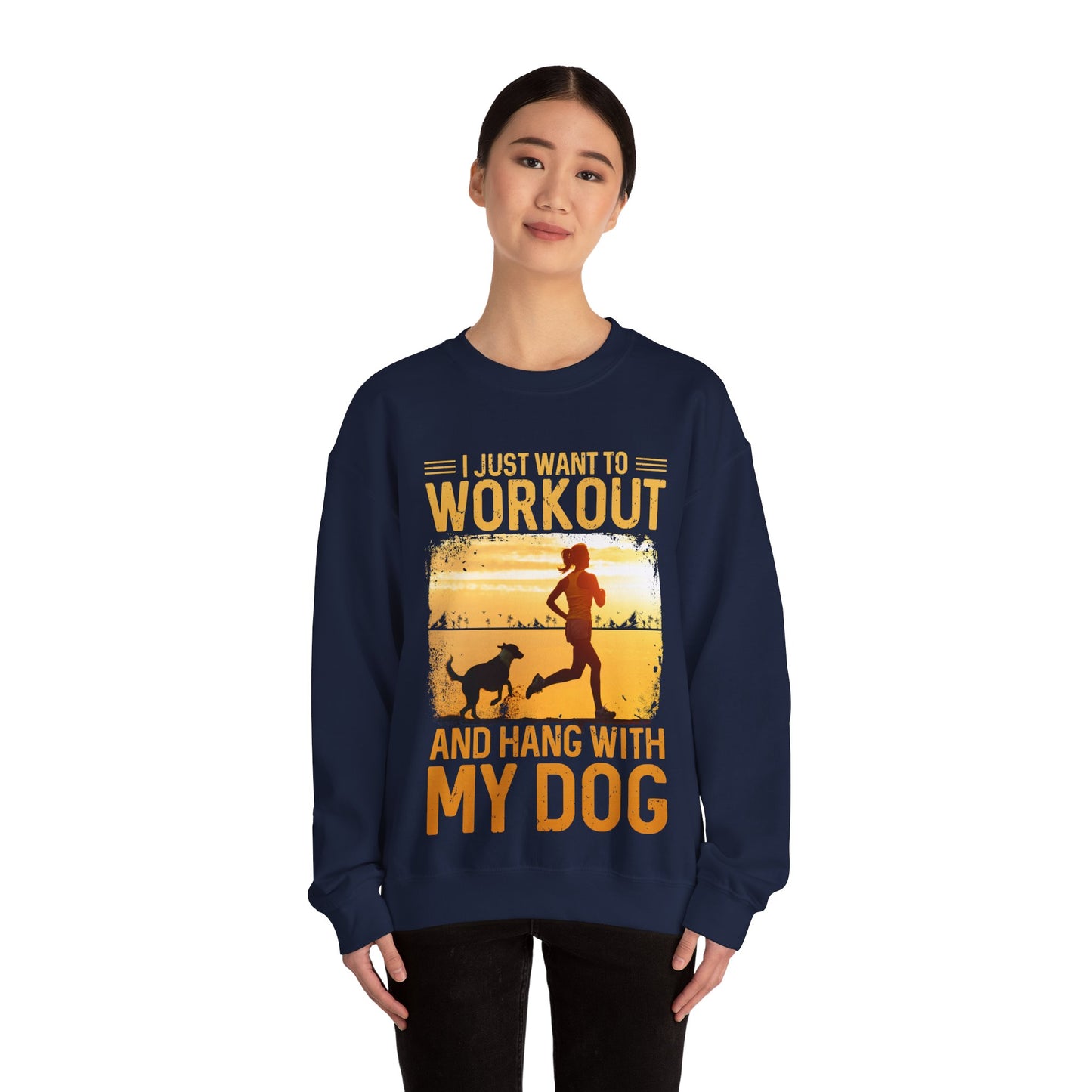 Workout And Hang With My Dog Sweatshirt