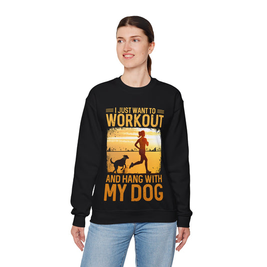 Workout And Hang With My Dog Sweatshirt