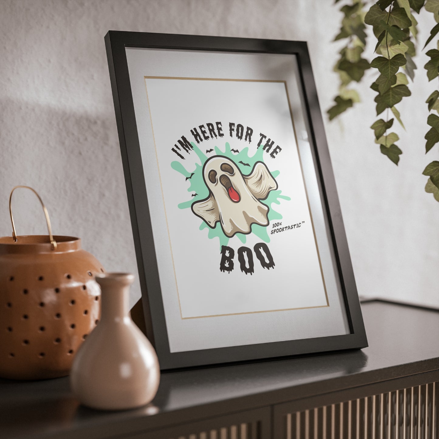 Halloween Framed Poster - I'm Here for the Boo