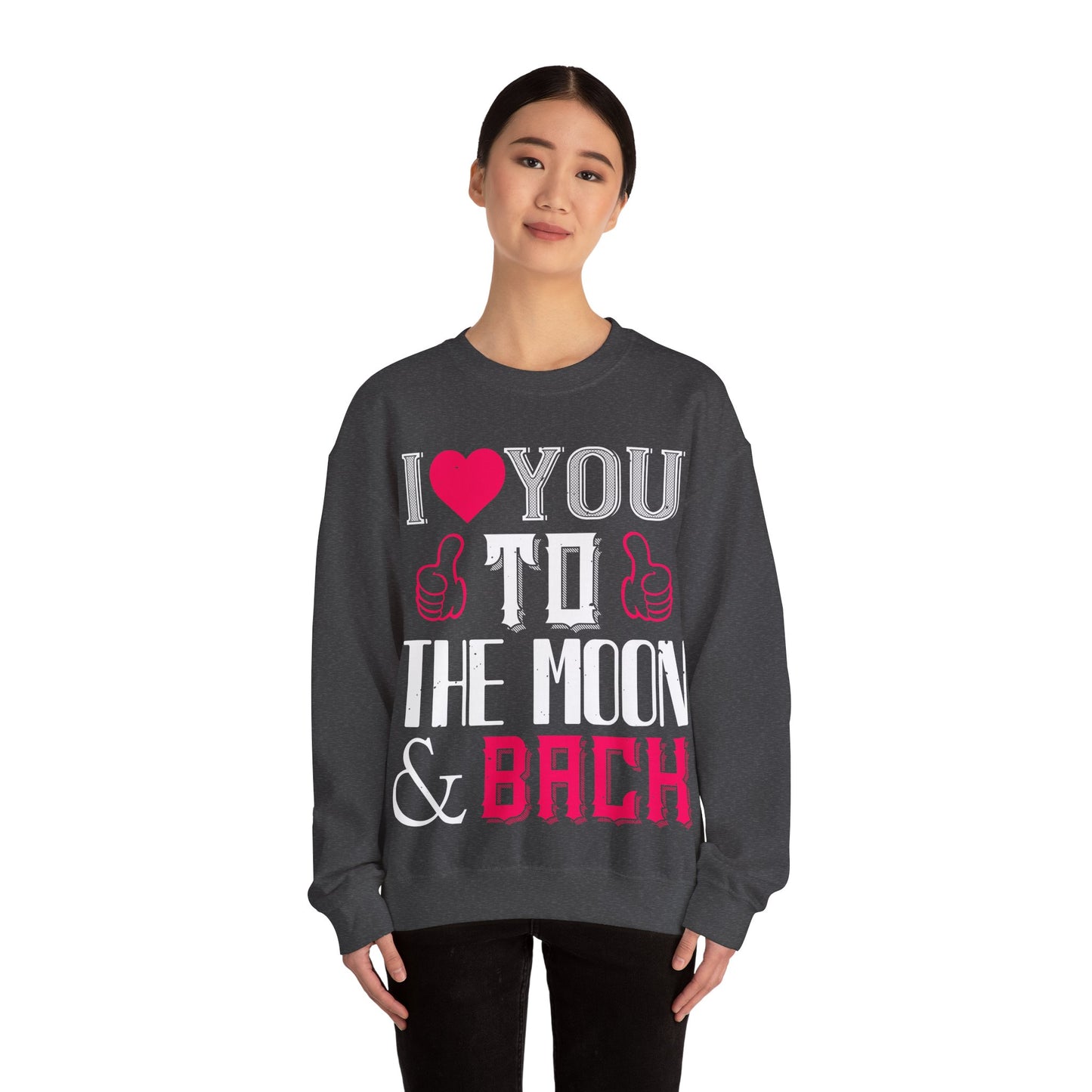 I  You to the Moon & Back Sweatshirt — Romantic Valentine's Crewneck