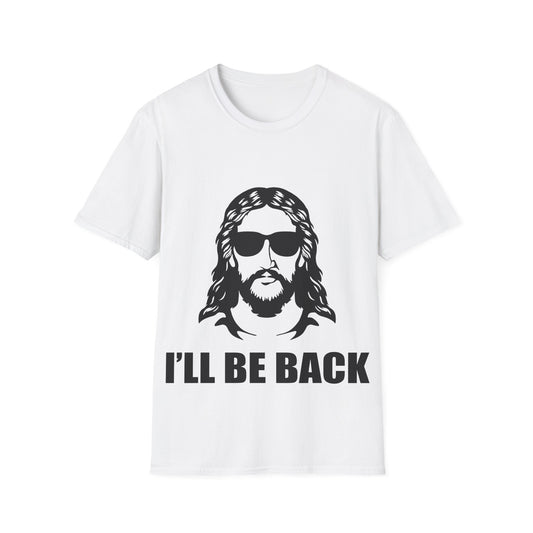 I'll Be Back Graphic Tee | Unisex Casual Wear