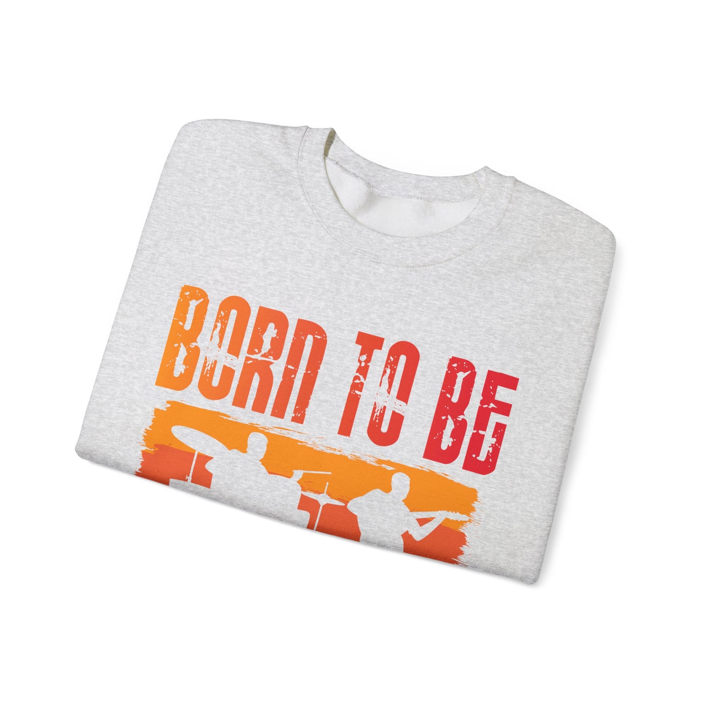Born to Be Musician Crewneck Sweatshirt - Perfect for Music Lovers