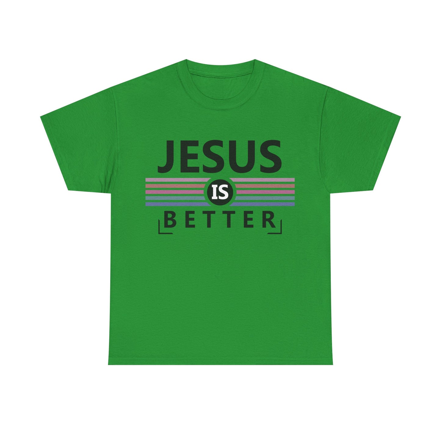 Jesus Is Better Unisex Heavy Cotton Tee - Faith-Based Apparel