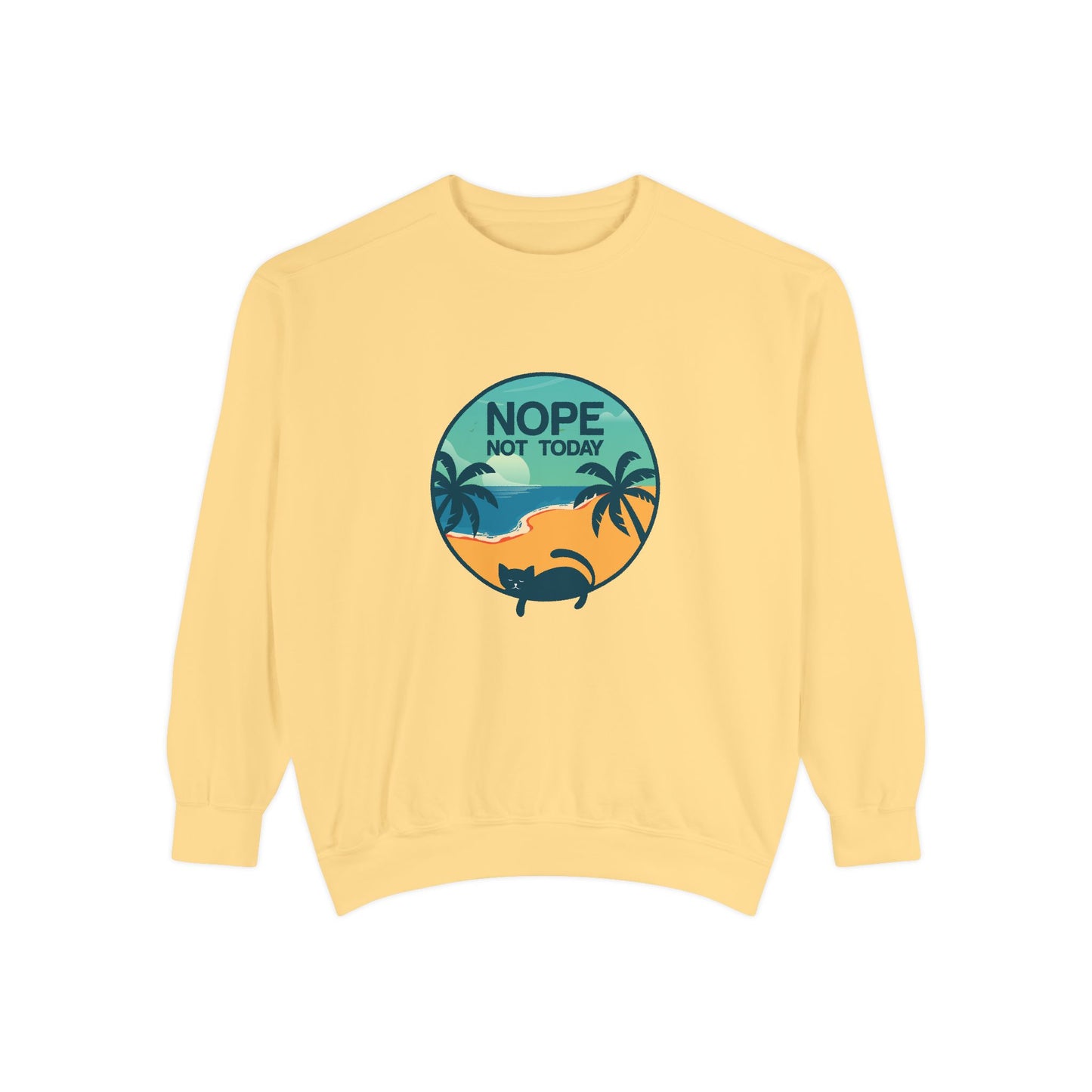 Nope Not Today Sweatshirt — Relaxed Beach Palm Tree Crew