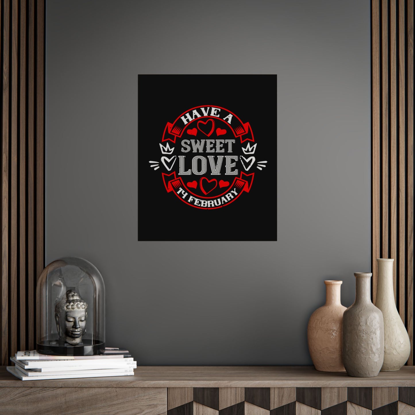 Valentine Poster — "Have a Sweet Love" February Heart Wall Art