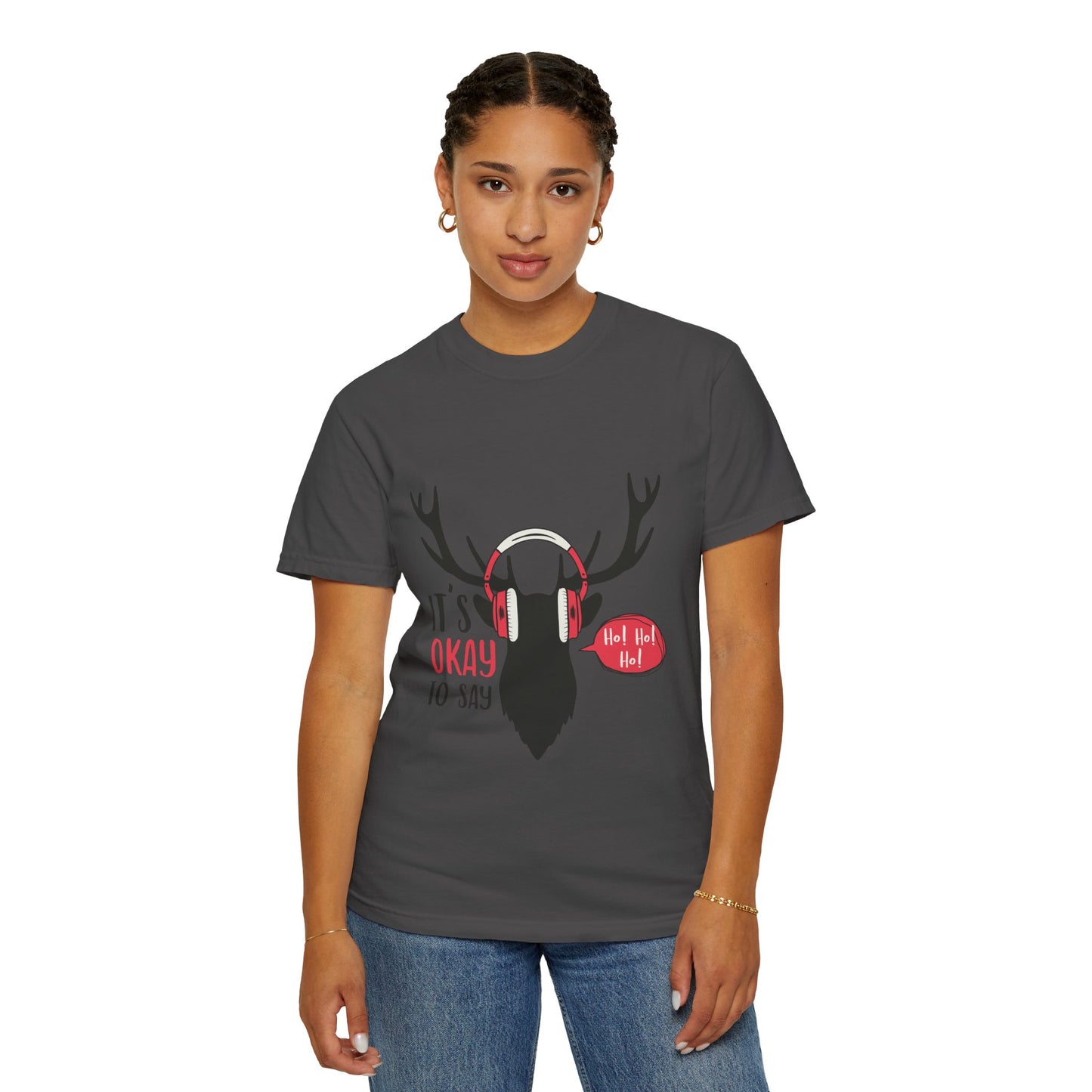 Reindeer Headphones Christmas T-Shirt – "It’s Okay to Say Ho! Ho! Ho!" Holiday Tee