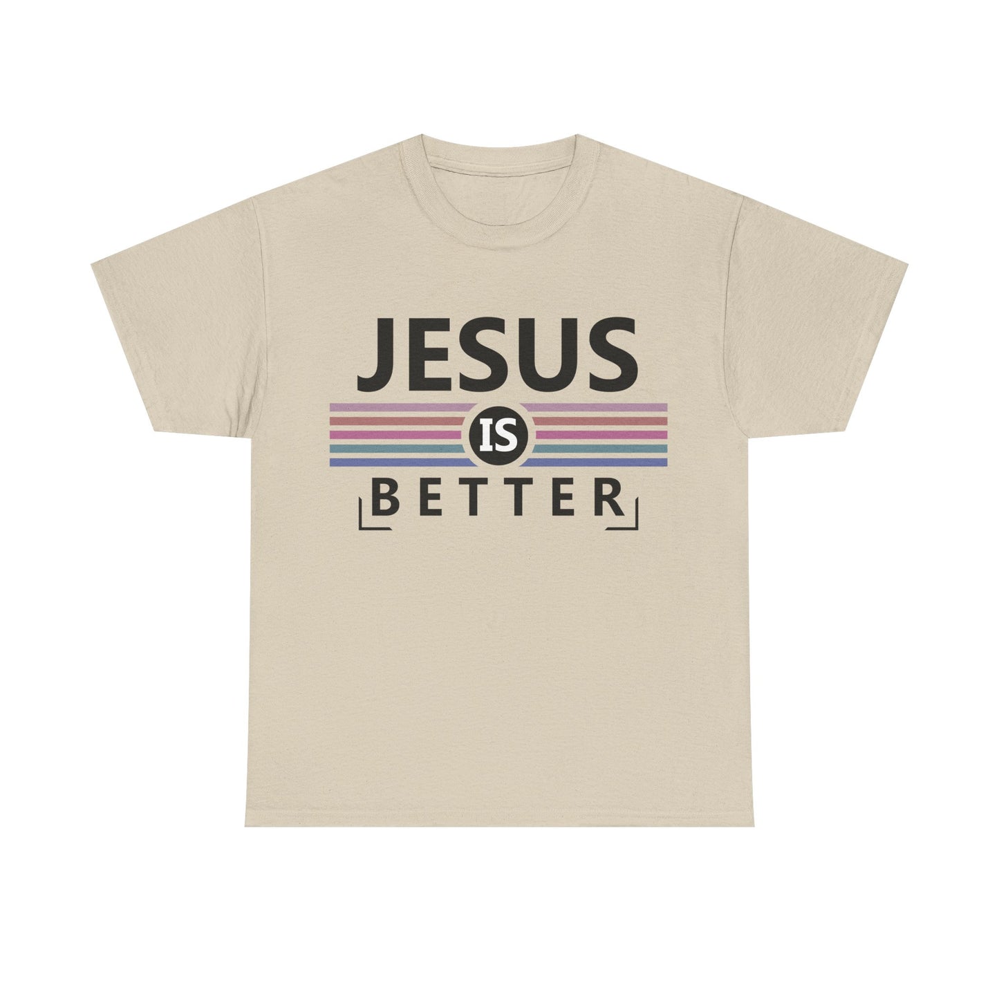 Jesus Is Better Unisex Heavy Cotton Tee - Faith-Based Apparel