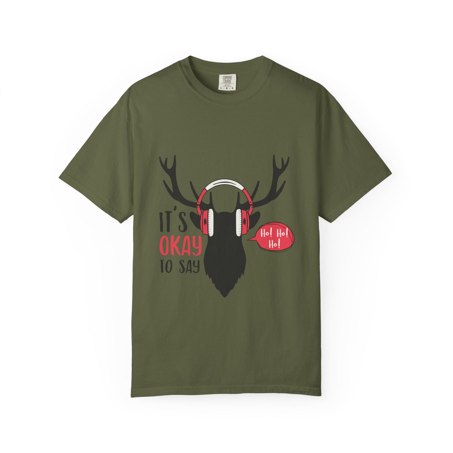 Reindeer Headphones Christmas T-Shirt – "It’s Okay to Say Ho! Ho! Ho!" Holiday Tee