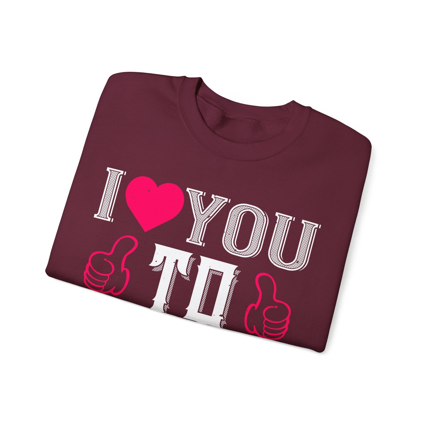 I  You to the Moon & Back Sweatshirt — Romantic Valentine's Crewneck