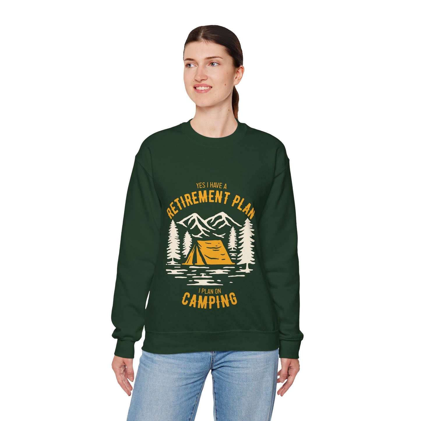 Crewneck Sweatshirt — "Yes I Have a Retirement Plan, I Plan on Camping" Vintage Camping Design