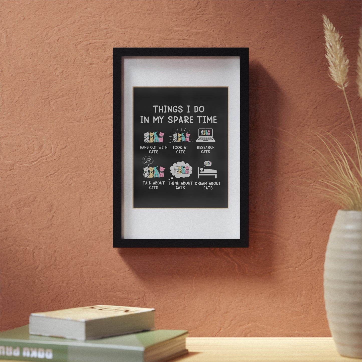 Cat Lover's Framed Poster - Inspirational Wall Art for Home Decor