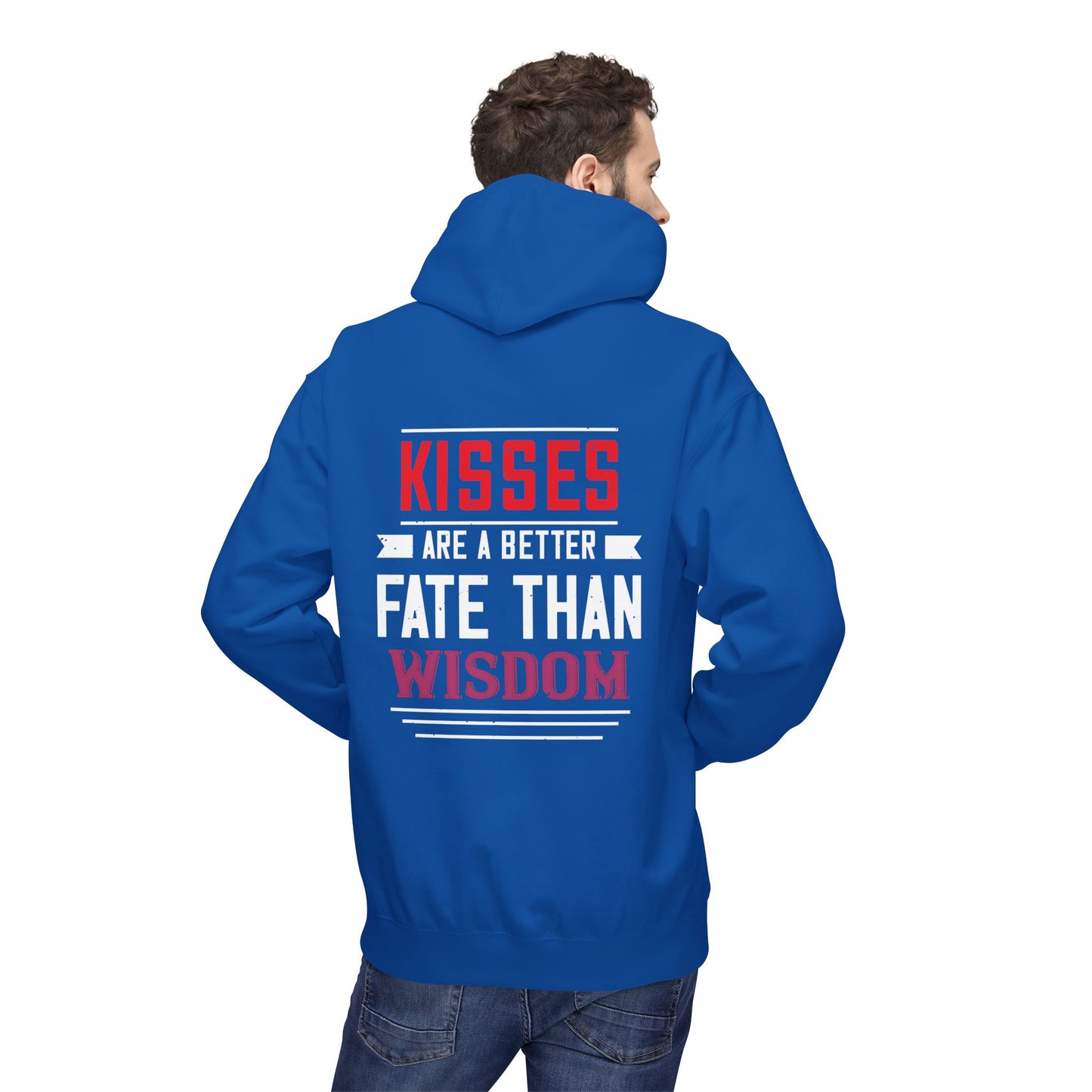 Hoodie - "Kisses Are A Better Fate Than Wisdom" Graphic Pullover