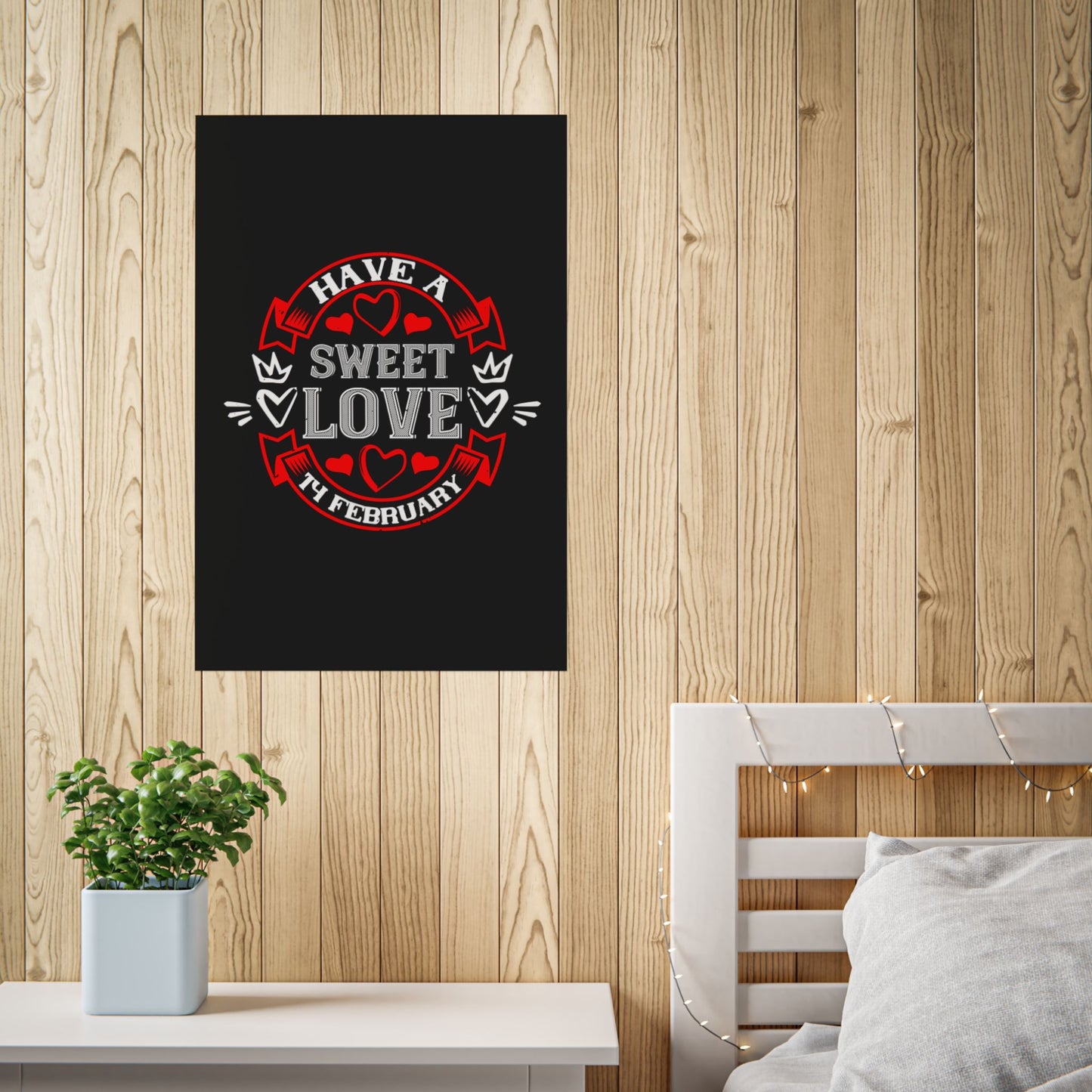 Valentine Poster — "Have a Sweet Love" February Heart Wall Art