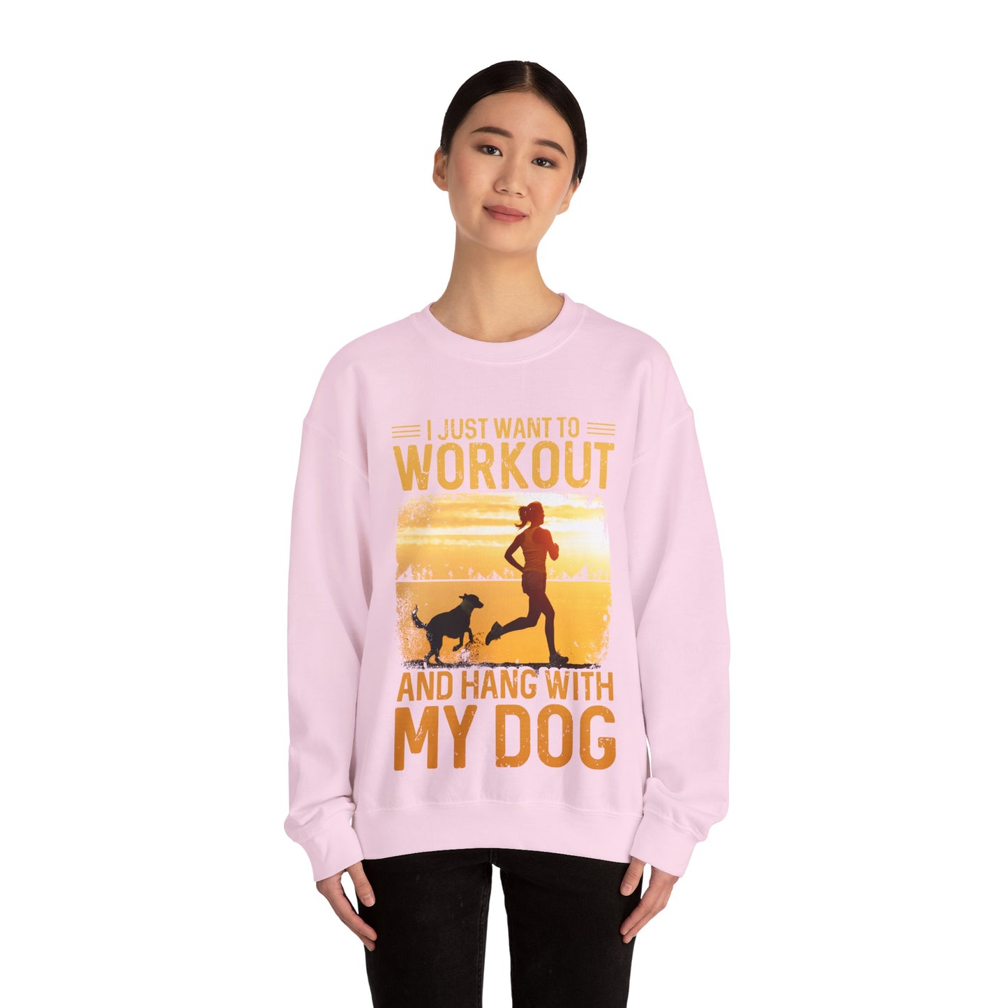 Workout And Hang With My Dog Sweatshirt