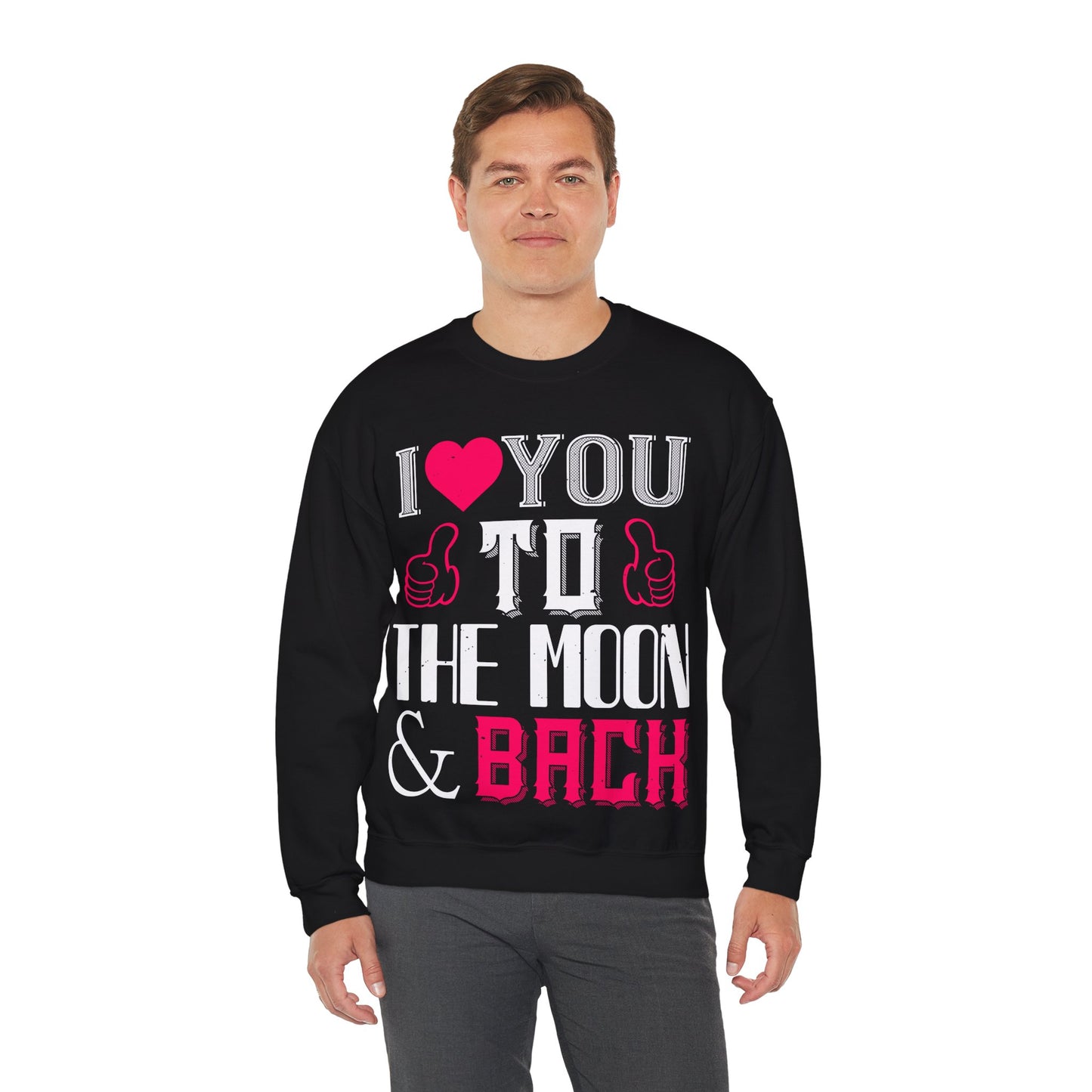 I  You to the Moon & Back Sweatshirt — Romantic Valentine's Crewneck