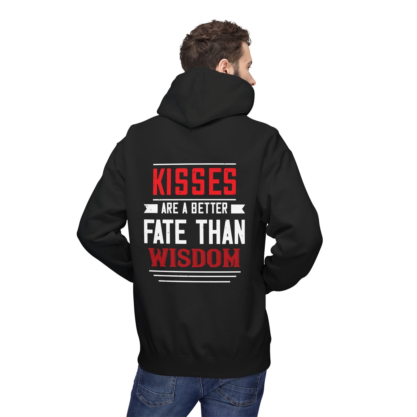 Hoodie - "Kisses Are A Better Fate Than Wisdom" Graphic Pullover