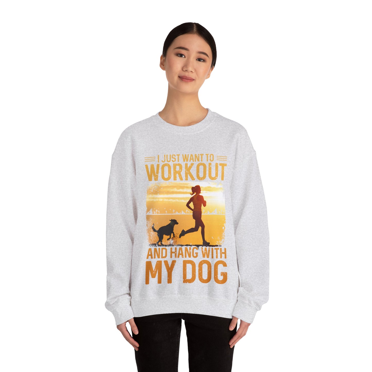 Workout And Hang With My Dog Sweatshirt