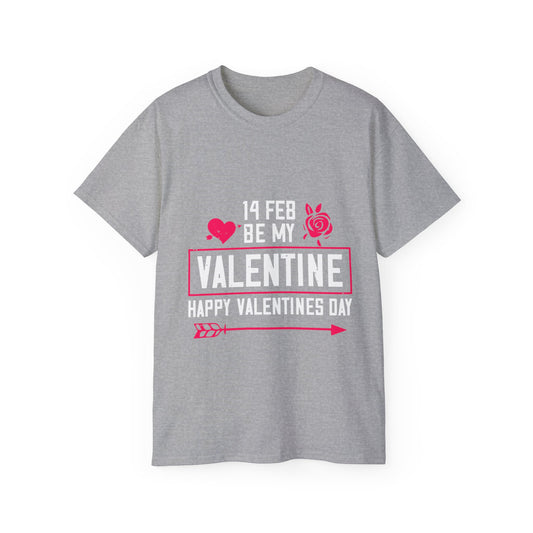 Valentine's Day Tee — "14 Feb Be My Valentine" Graphic Shirt