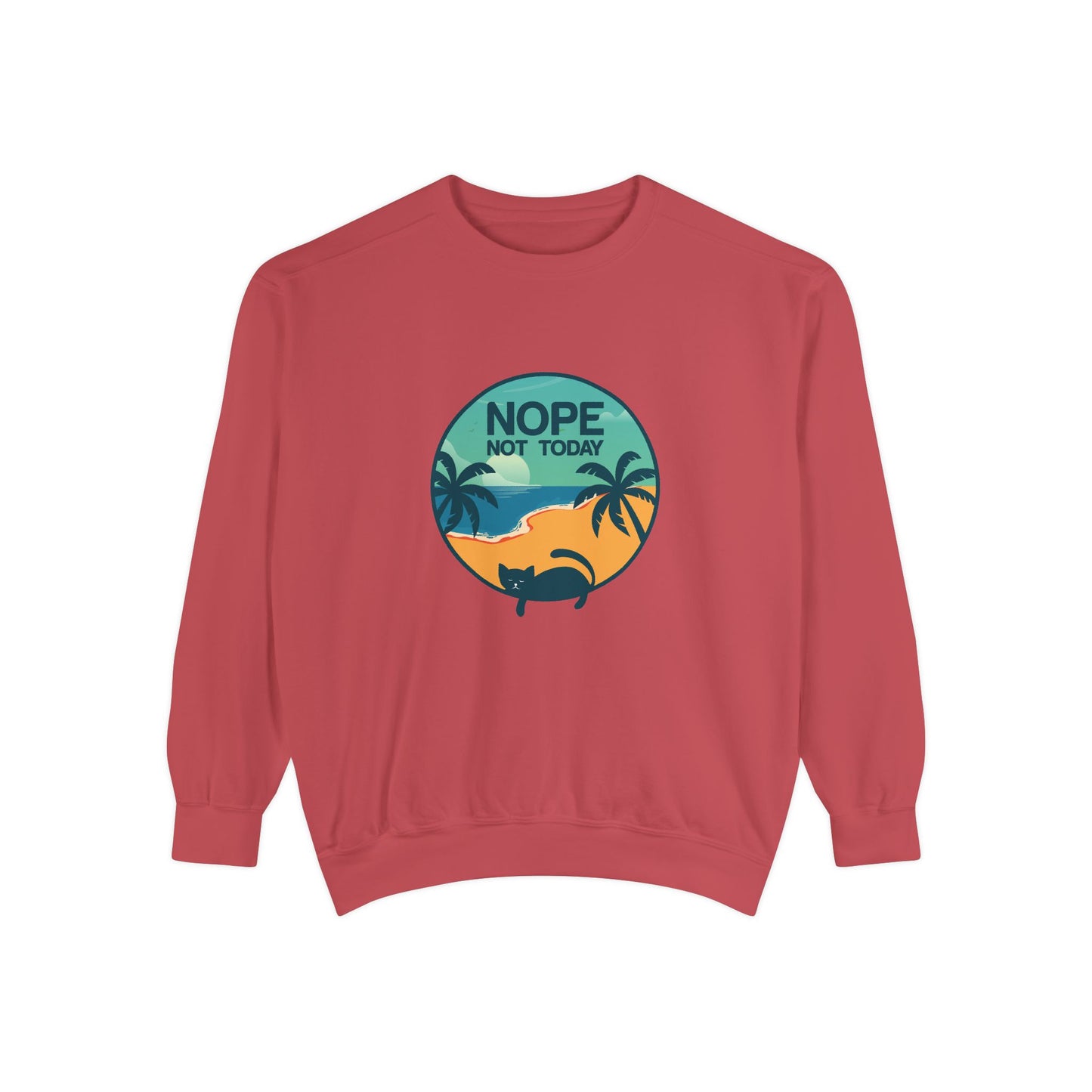 Nope Not Today Sweatshirt — Relaxed Beach Palm Tree Crew