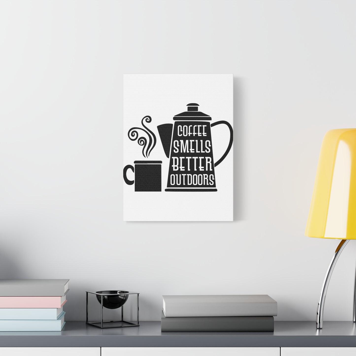 Coffee Smells Better Outdoors Wall Art
