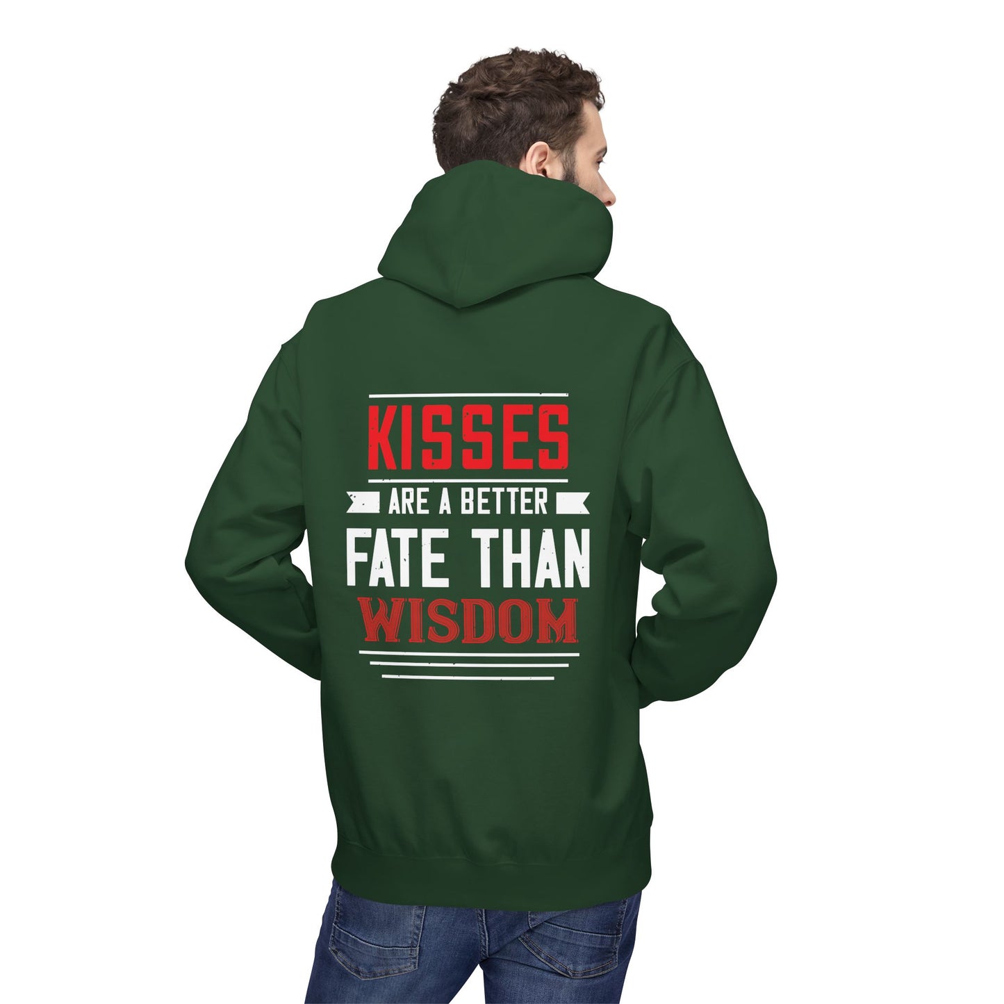 Hoodie - "Kisses Are A Better Fate Than Wisdom" Graphic Pullover