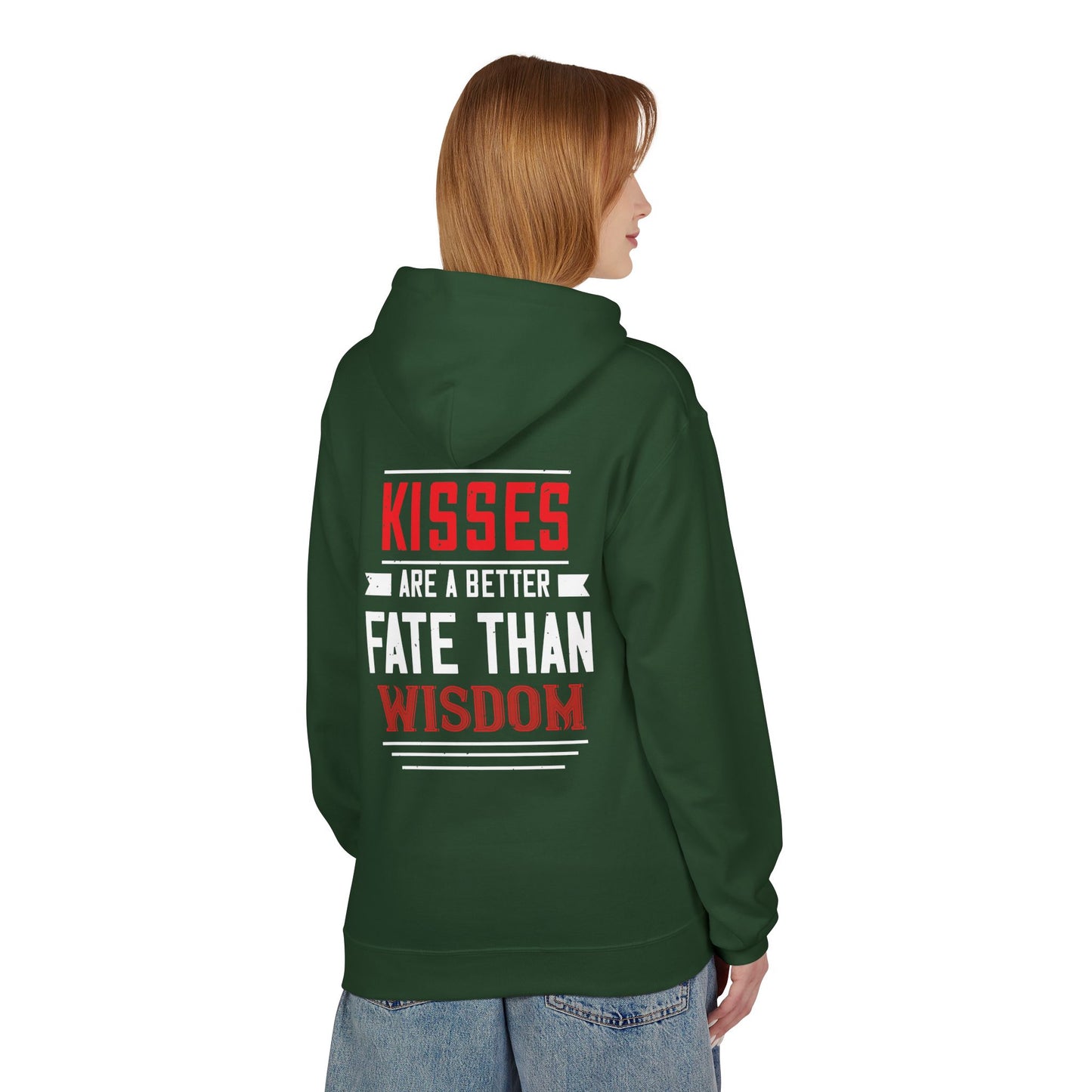 Hoodie - "Kisses Are A Better Fate Than Wisdom" Graphic Pullover