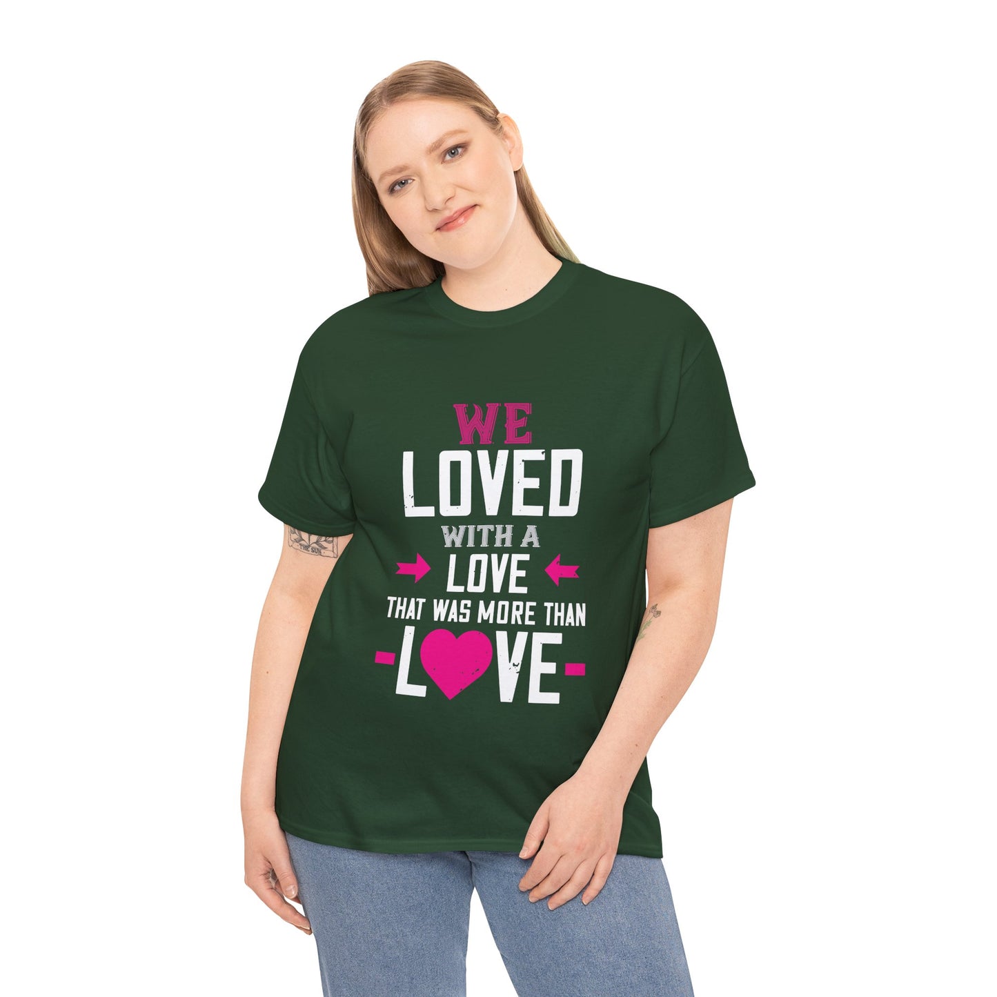 Love Quote T-Shirt — "We Loved With A Love That Was More Than Love" Graphic Tee