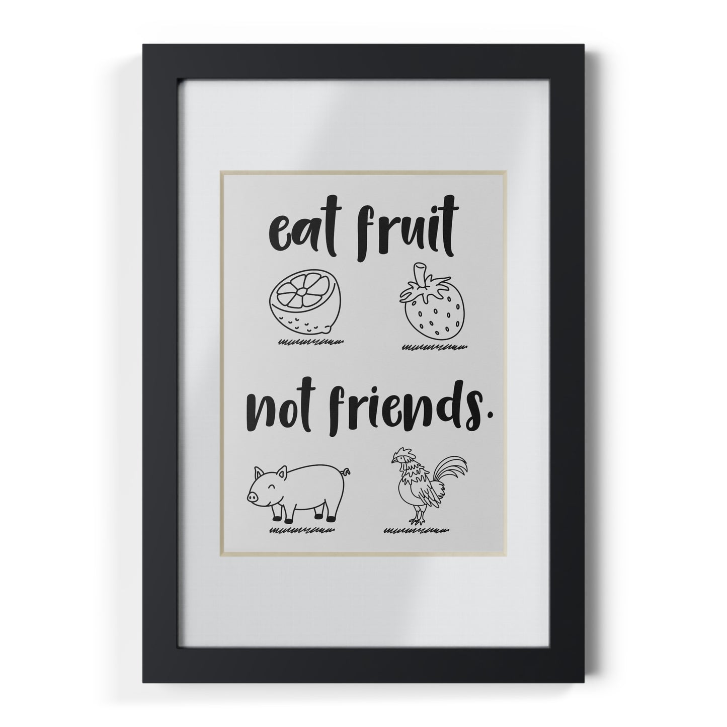 Eat Fruit Not Friends Framed Poster — Vegan Kitchen Wall Art