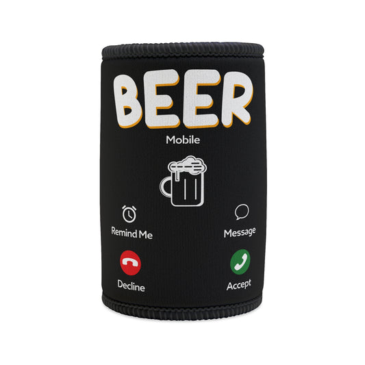 Stubby Cooler — "BEER Call" Neoprene Can Cooler (Funny Beer Mobile Design)
