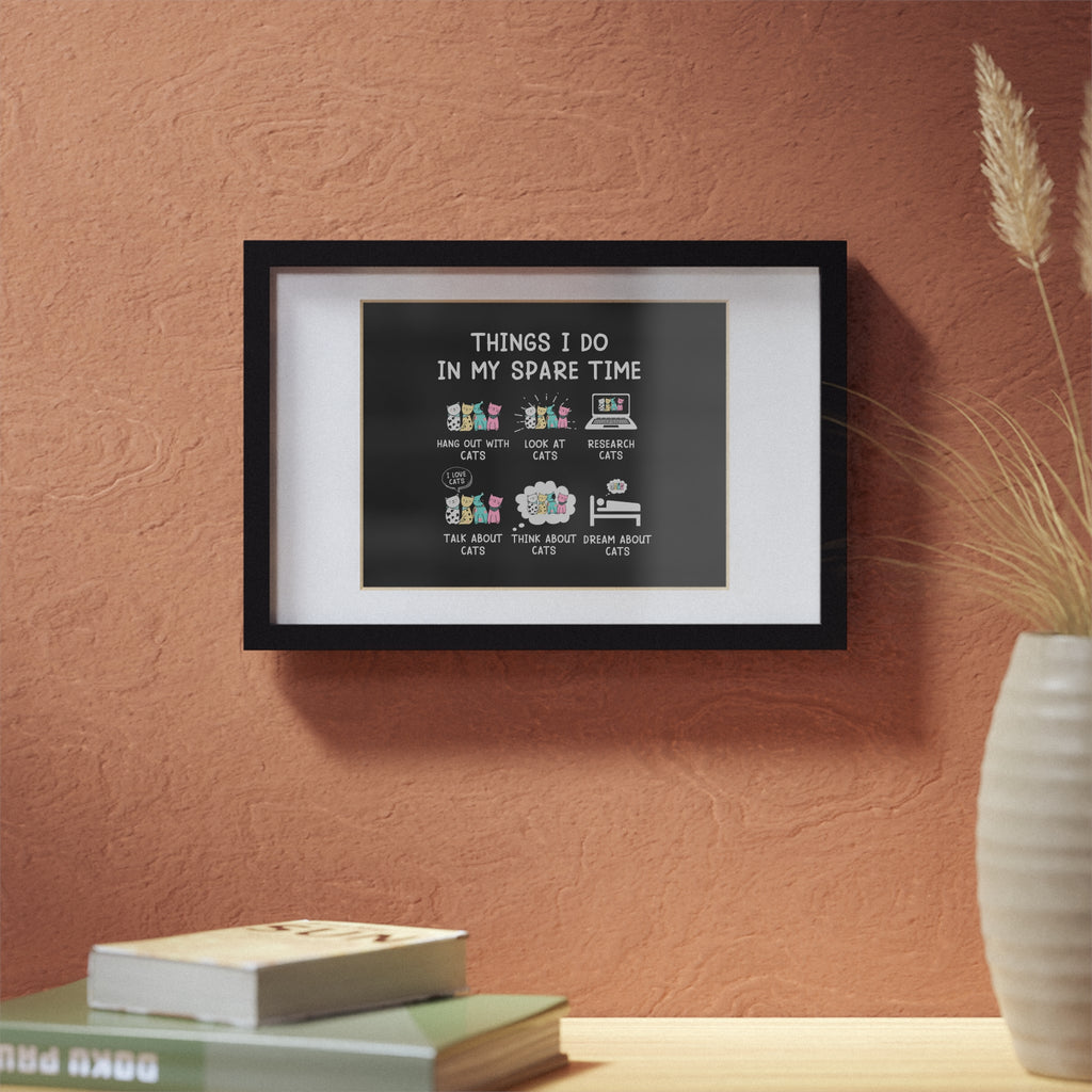 Framed Poster — "Things I Do in My Spare Time" Cute Cat Activity Print