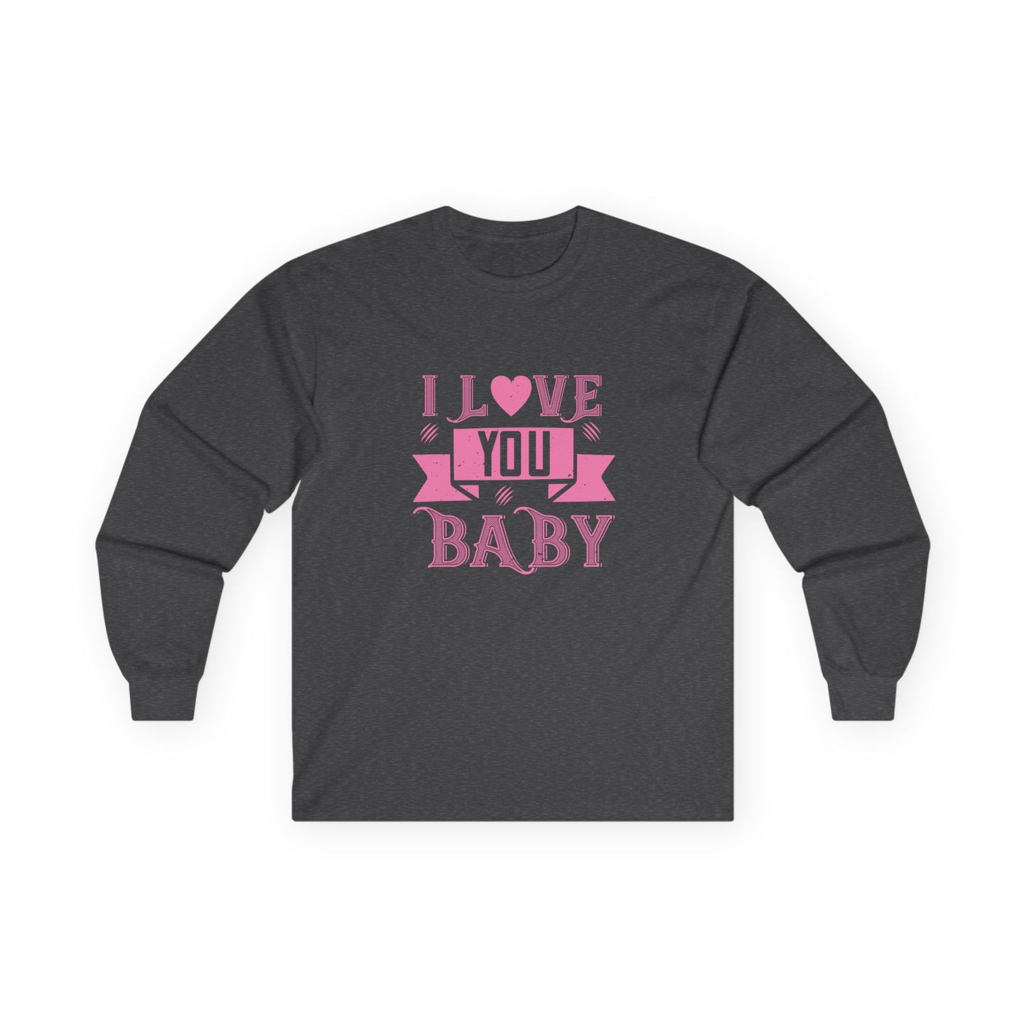 I Love You Baby Long Sleeve Tee — Pink Heart Valentine's Shirt