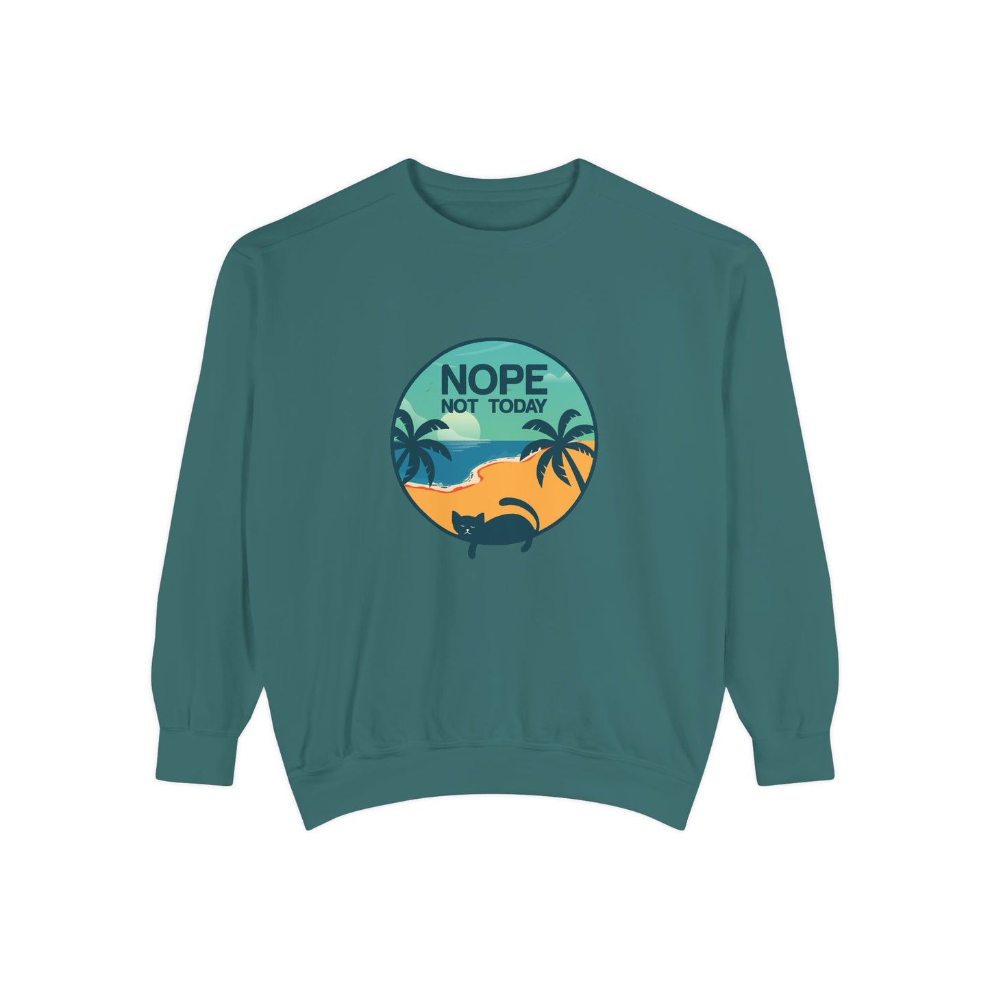 Nope Not Today Sweatshirt — Relaxed Beach Palm Tree Crew