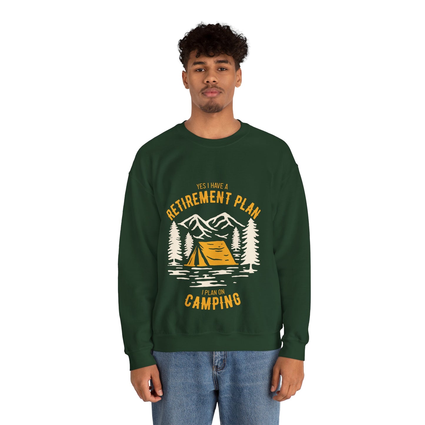 Crewneck Sweatshirt — "Yes I Have a Retirement Plan, I Plan on Camping" Vintage Camping Design
